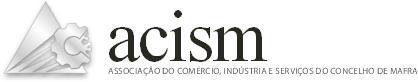 Associação do Comércio, Indústria e Serviços do Concelho de Mafra (ACISM)