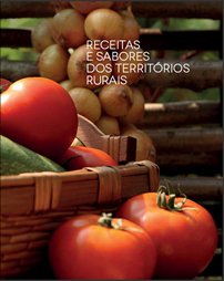 Receitas e Sabores dos Territórios Rurais, MNHA TERRA - Federação Portuguesa de Associações de Desenvolvimento Rural, Lisboa, 2013